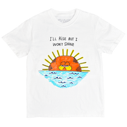 Rise & No Shine T-Shirt